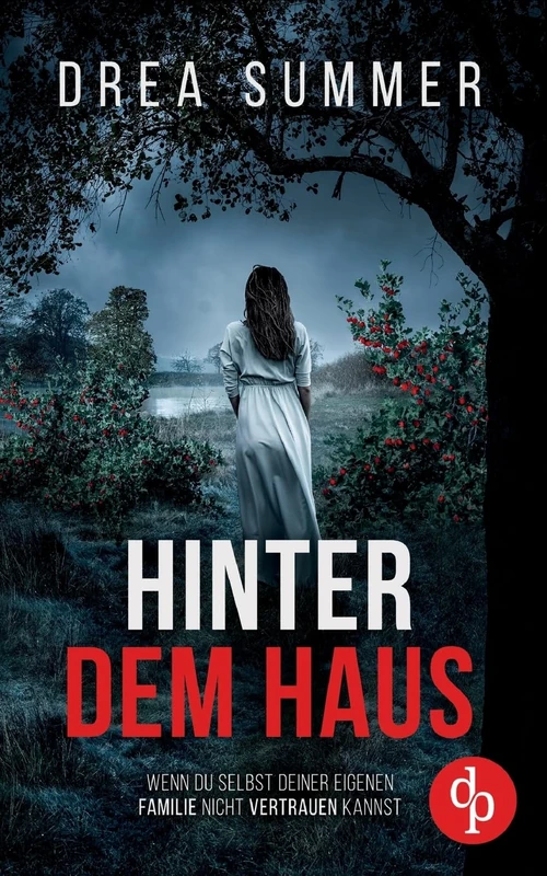 Hinter dem Haus Der mitreißende Psychothriller, der dich an dir selbst zweifeln lässt