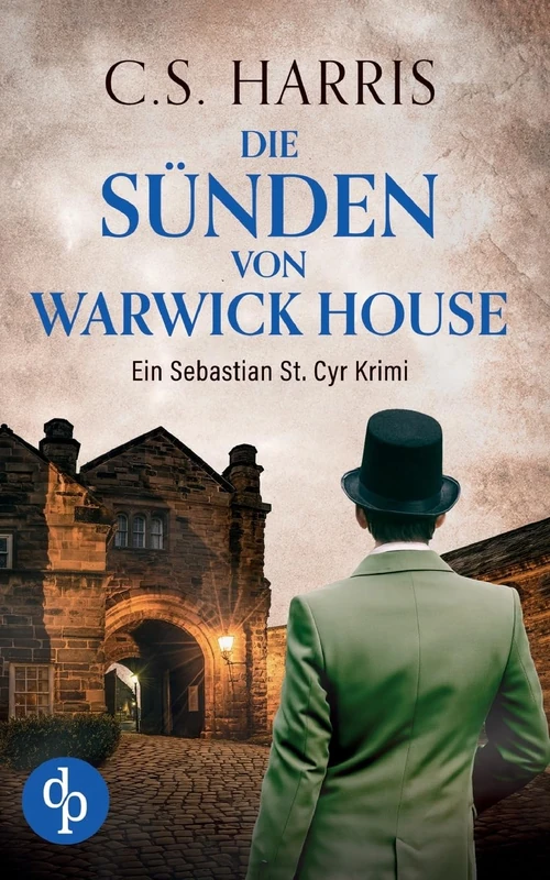 Die Sünden von Warwick House Der fesselnde historische Krimi im düsteren Regency London