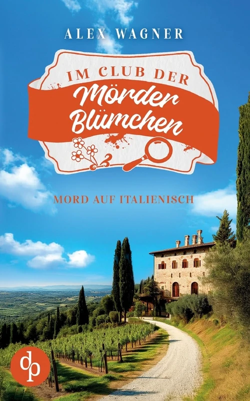 Mord auf Italienisch Ein gemütlicher Cosy-Krimi