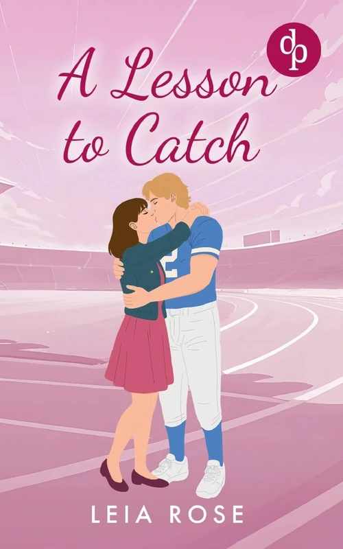 A Lesson to Catch | Eine Opposites Attract College Sports Romance