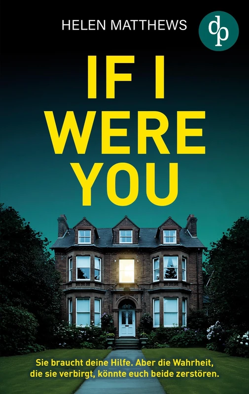 If I were you Der packende Thriller mit psychologischer Tiefe und einem verstörenden Twist