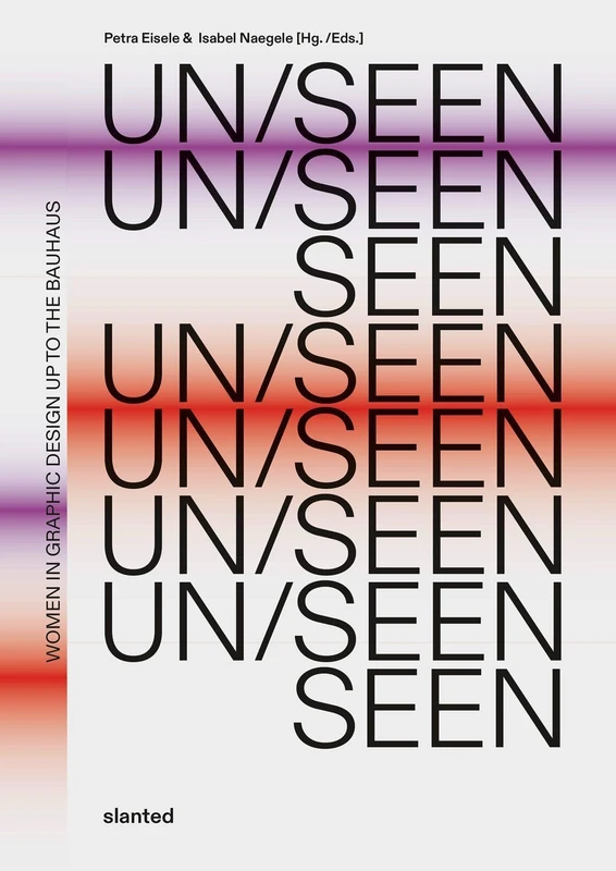 UN/SEEN: Women in Graphic Design up to the Bauhaus - Image 1