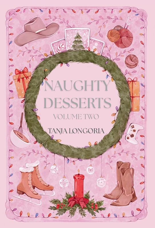 Naughty Desserts Volume Two