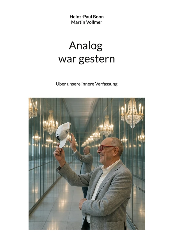 Analog war gestern: Über unsere innere Verfassung - Image 1