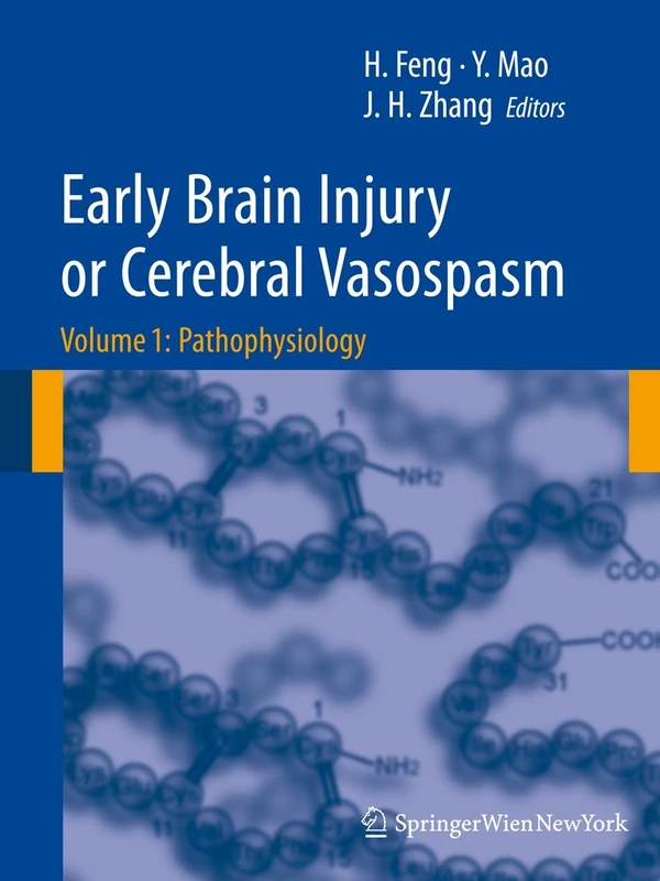 Early Brain Injury or Cerebral Vasospasm: Vol 1: Pathophysiology: 110/1 (Acta Neurochirurgica Supplement, 110/1)