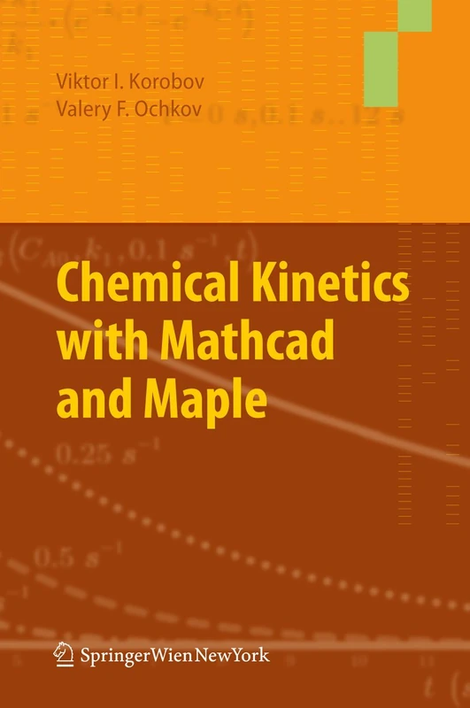 Springer - Chemical Kinetics with Mathcad and Maple Book