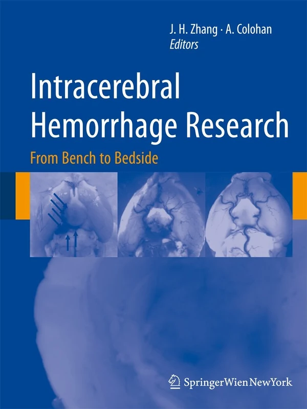 Intracerebral Hemorrhage Research: From Bench to Bedside: 111 (Acta Neurochirurgica Supplement, 111)