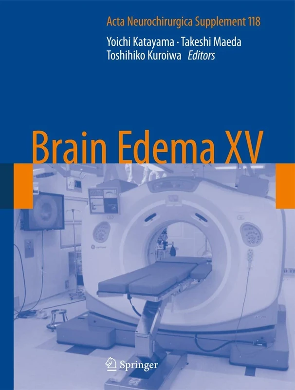 Brain Edema XV: 118 (Acta Neurochirurgica Supplement, 118)