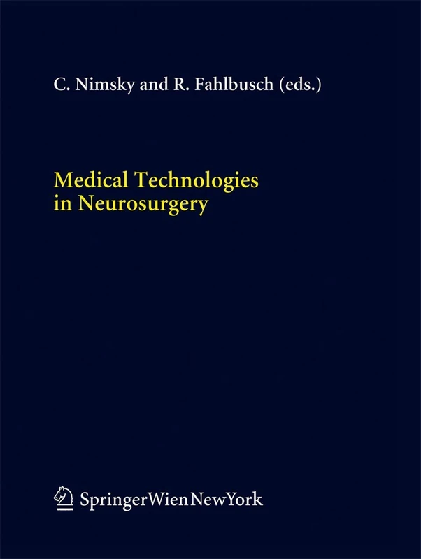 Medical Technologies in Neurosurgery: 98 (Acta Neurochirurgica Supplement, 98)