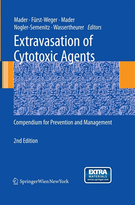 Extravasation of Cytotoxic Agents: Compendium for Prevention and Management