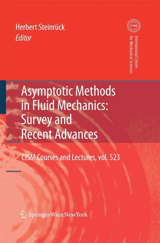Asymptotic Methods in Fluid Mechanics: Survey and Recent Advances: 523 (CISM International Centre for Mechanical Sciences, 523) - Image 1