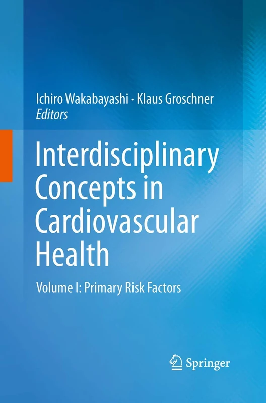 Springer Interdisciplinary Concepts in Cardiovascular Health Vol I