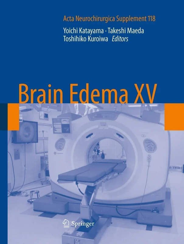 Brain Edema XV: 118 (Acta Neurochirurgica Supplement, 118)