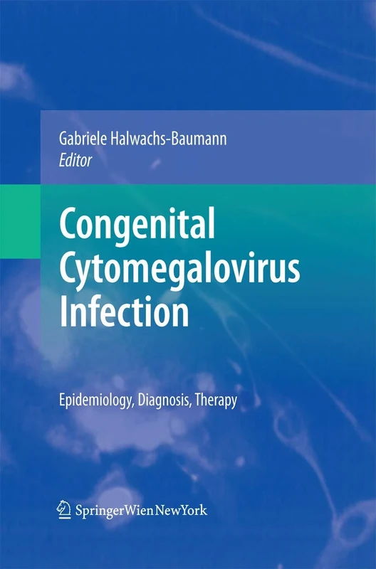 Congenital Cytomegalovirus Infection: Epidemiology, Diagnosis, Therapy
