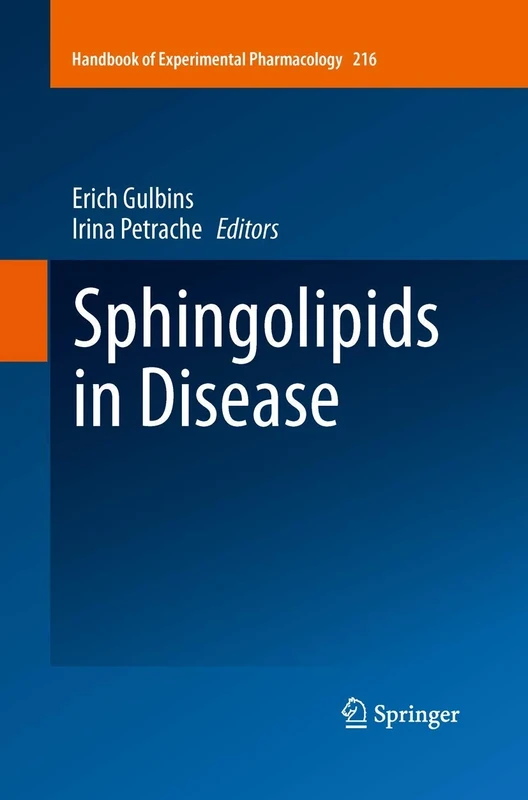 Sphingolipids in Disease: 216 (Handbook of Experimental Pharmacology, 216)
