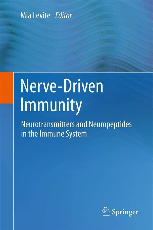 Nerve-Driven Immunity: Neurotransmitters and Neuropeptides in the Immune System