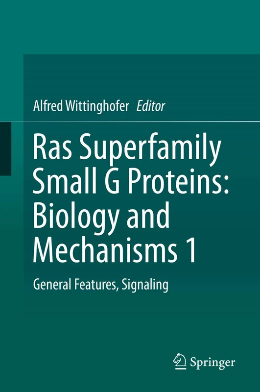 Ras Superfamily Small G Proteins: Biology and Mechanisms 1: General Features, Signaling
