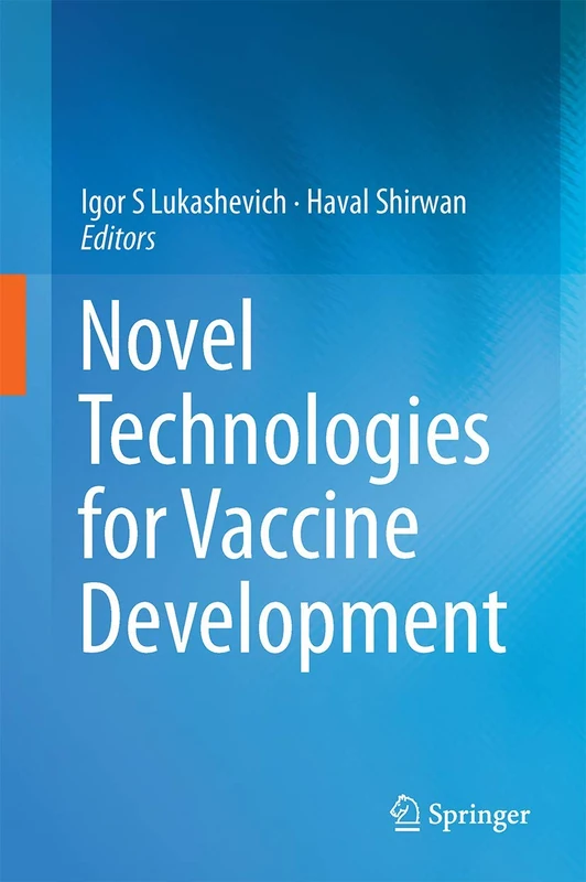 Springer - Novel Technologies for Vaccine Development Book