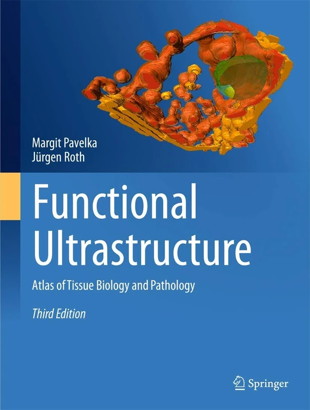 Functional Ultrastructure: Atlas of Tissue Biology and Pathology
