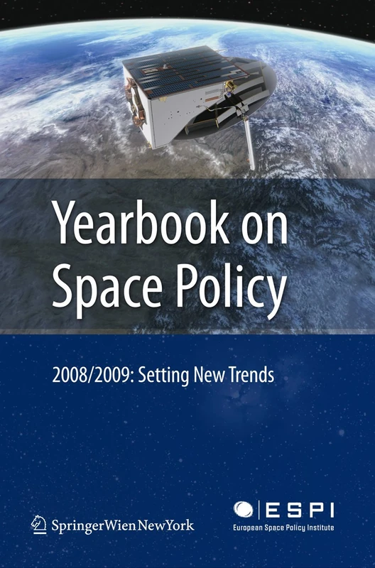 Springer Yearbook on Space Policy 2008/2009 - Space Trends