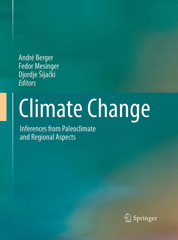 Climate Change: Inferences from Paleoclimate and Regional Aspects