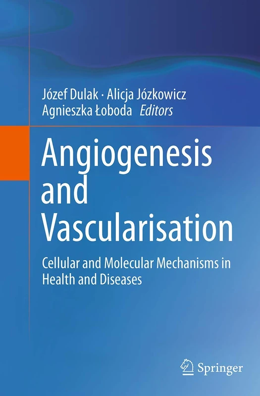 Angiogenesis and Vascularisation: Cellular and Molecular Mechanisms in Health and Diseases