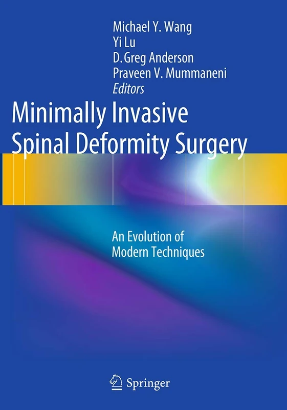 Minimally Invasive Spinal Deformity Surgery: An Evolution of Modern Techniques