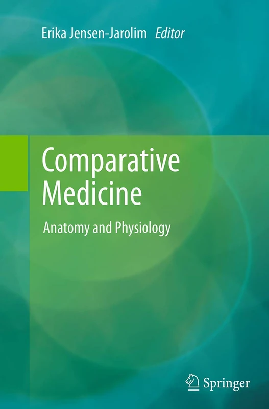 Comparative Medicine: Anatomy and Physiology