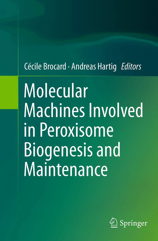Springer - Molecular Machines in Peroxisome Biogenesis