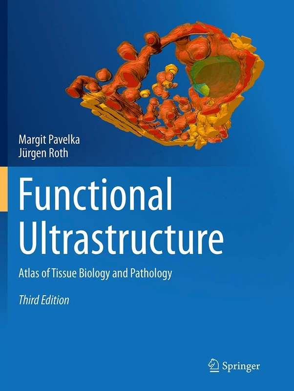 Functional Ultrastructure: Atlas of Tissue Biology and Pathology