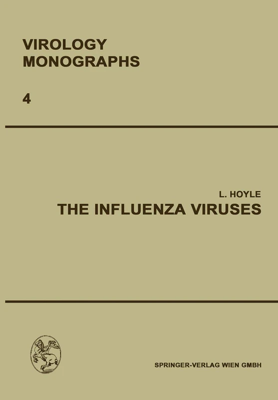 The Influenza Viruses: 4 (Virology Monographs Die Virusforschung in Einzeldarstellungen, 4) - Image 1
