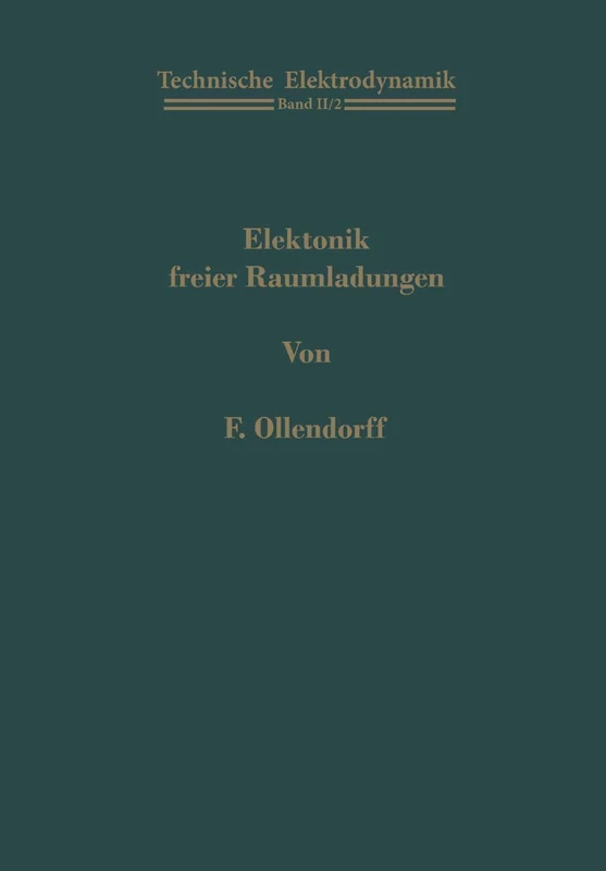 Elektronik freier Raumladungen: 2 / 2 (Technische Elektrodynamik, 2 / 2) - Image 1