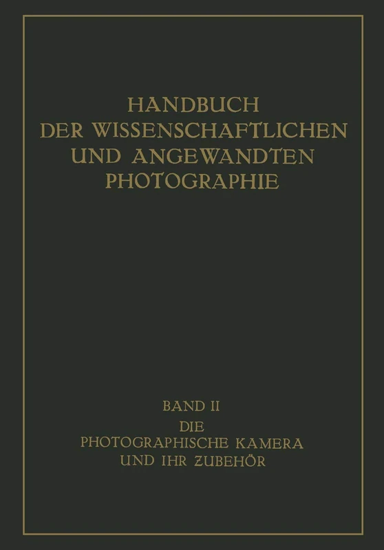 Die Photographische Kamera und ihr Zubehör