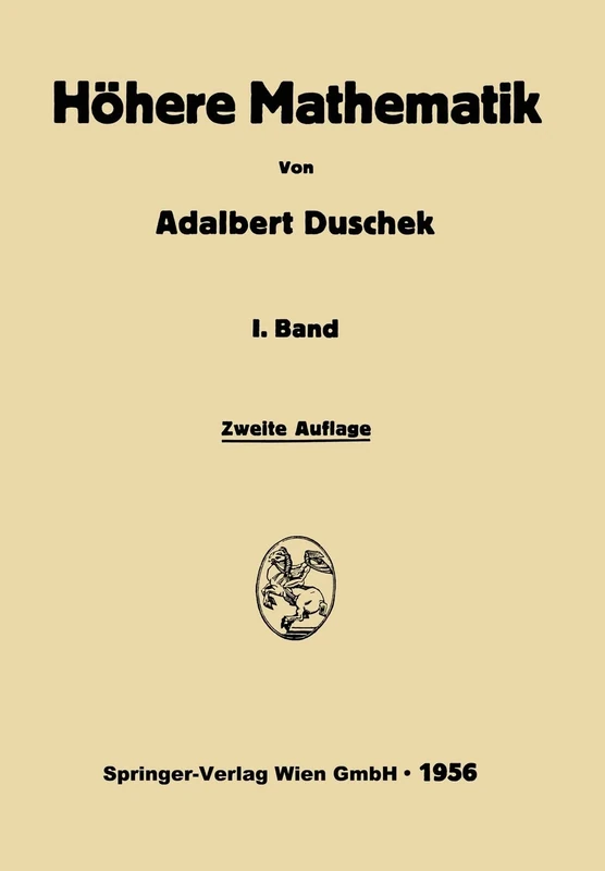 Integration und Differentiation der Funktionen einer Veränderlichen: Anwendungen, Numerische Methoden, Algebraische Gleichungen, Unendliche Reihen