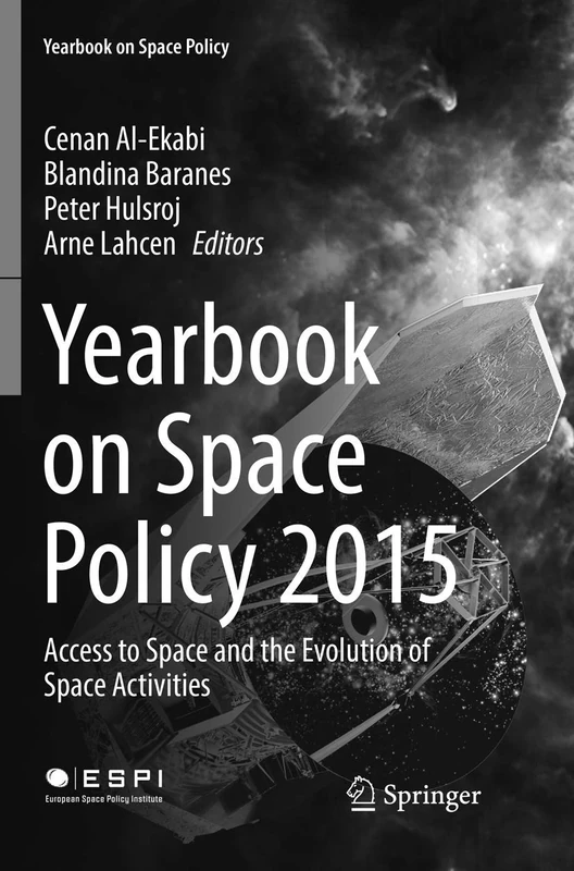 Yearbook on Space Policy 2015: Access to Space and the Evolution of Space Activities