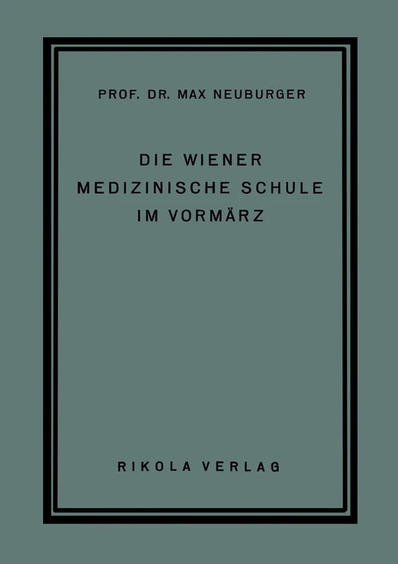 Die Wiener Medizinische Schule im Vormärz