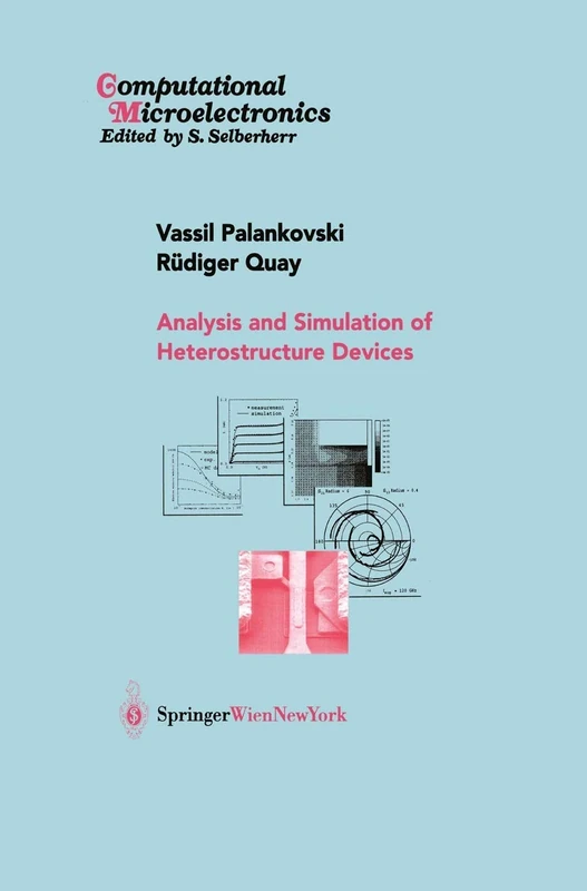 Analysis and Simulation of Heterostructure Devices (Computational Microelectronics)