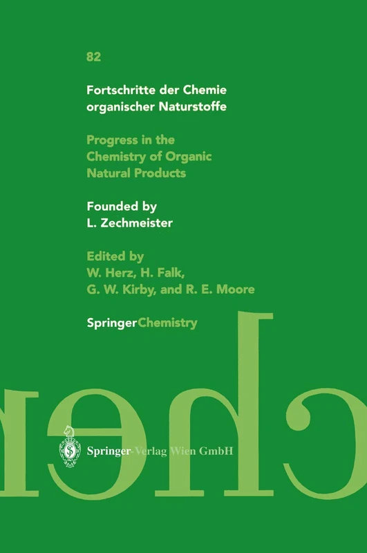 Fortschritte der Chemie organischer Naturstoffe / Progress in the Chemistry of Organic Natural Products: 82