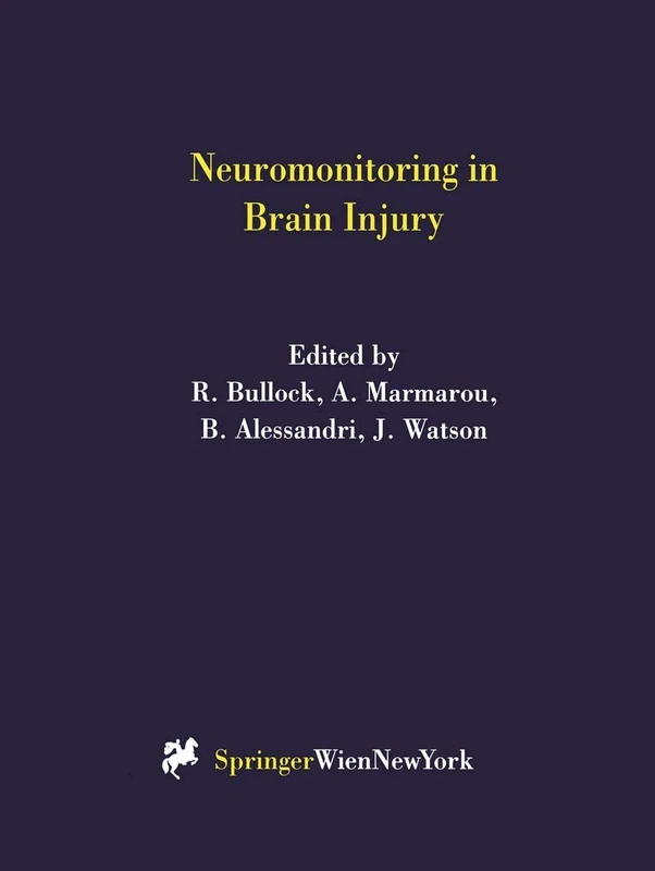 Neuromonitoring in Brain Injury: 75 (Acta Neurochirurgica Supplement, 75)