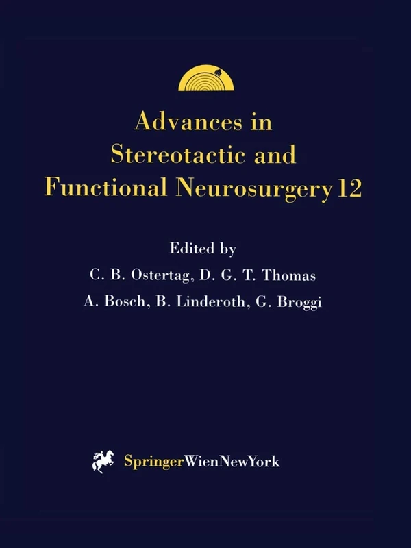 Advances in Stereotactic and Functional Neurosurgery 12: Proceedings of the 12th Meeting of the European Society for Stereotactic and Functional Neurosurgery, Milan 1996: 68