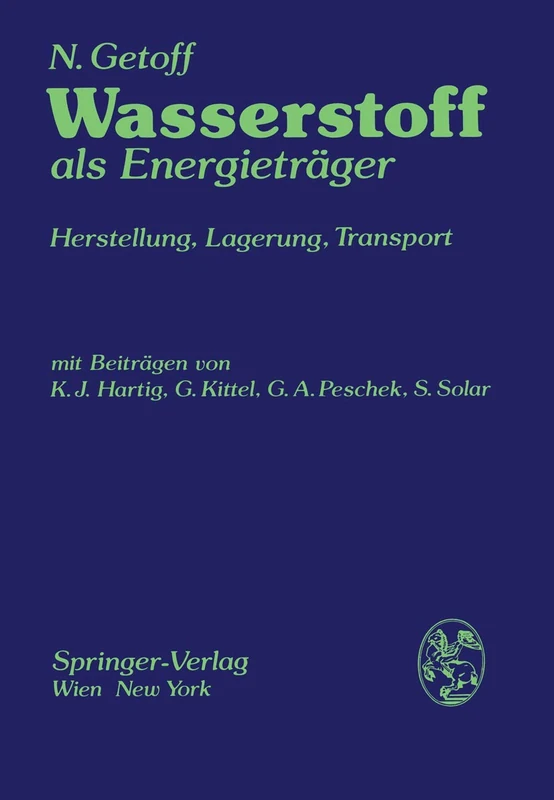 Wasserstoff als Energieträger: Herstellung, Lagerung, Transport