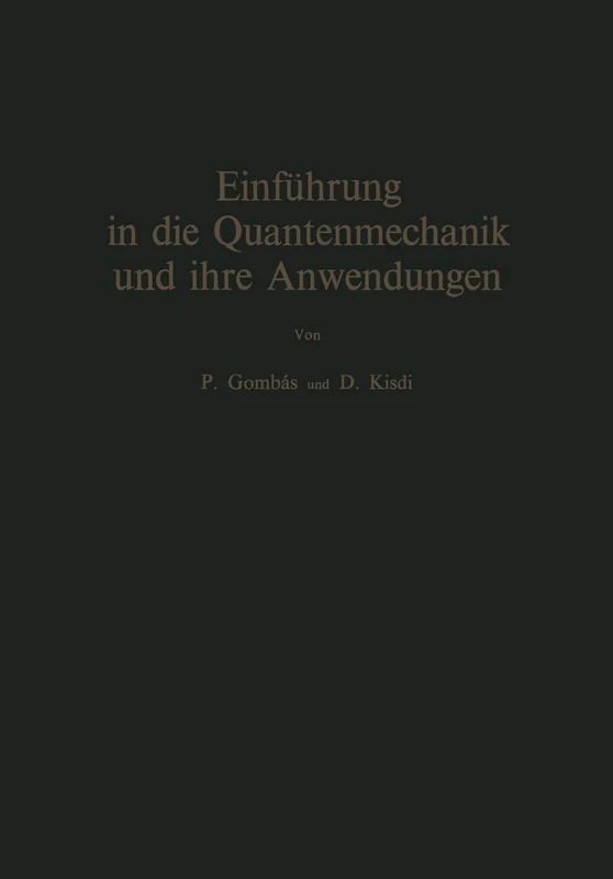 Einführung in die Quantenmechanik und ihre Anwendungen