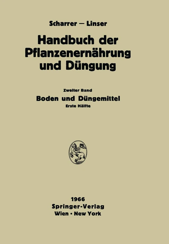 Boden und Düngemittel: 2 / 2 (Handbuch der Pflanzenernährung und Düngung, 2 / 2)