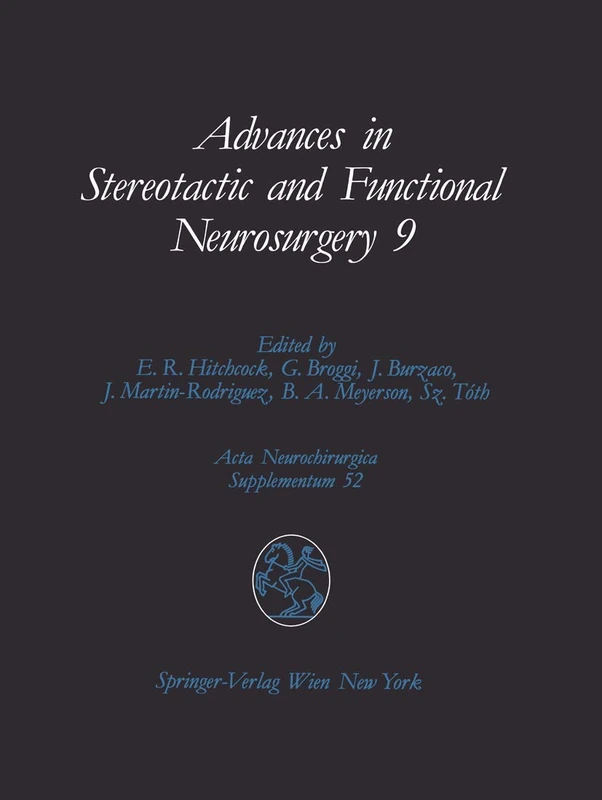 Advances in Stereotactic and Functional Neurosurgery 9: Proceedings of the 9th Meeting of the European Society for Stereotactic and Functional Neurosurgery, Malaga 1990: 52