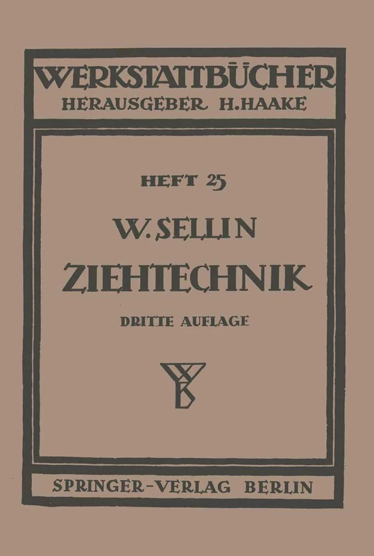 Die Ziehtechnik in der Blechbearbeitung (Werkstattbücher) (German Edition): 25