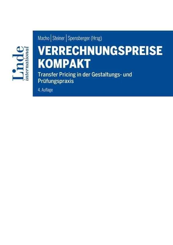 Verrechnungspreise kompakt: Transfer Pricing in der Gestaltungs- und Prüfungspraxis