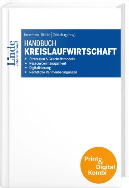 Handbuch Kreislaufwirtschaft (Kombi Print&digital): Strategien & Geschäftsmodelle - Ressourcenmanagement - Digitalisierung - Rechtliche Rahmenbedingungen - Image 1