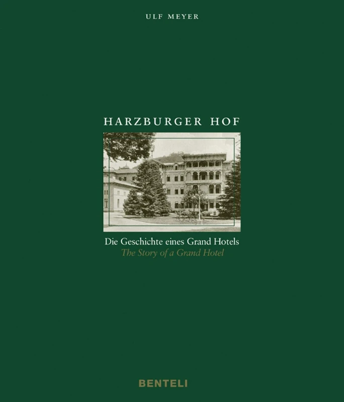 Harzburger Hof: The Story of a Grand Hotel