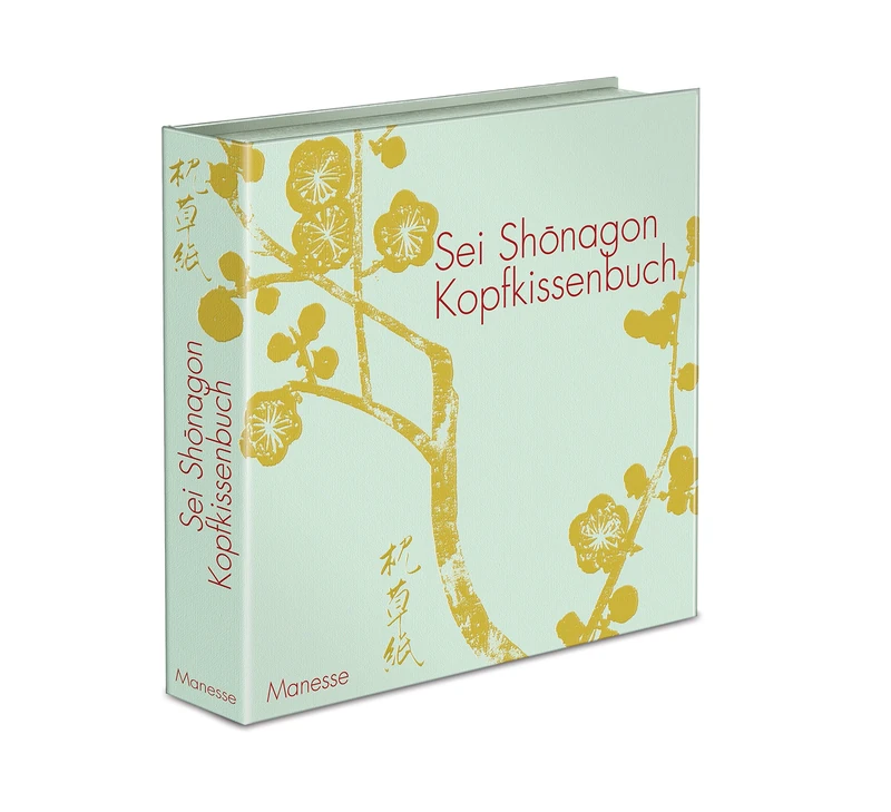 Kopfkissenbuch: Kommentierte Neuübersetzung, erstmals vollständig auf Deutsch. Limitierte, handnummerierte Prachtausgabe in Schmuckschatulle