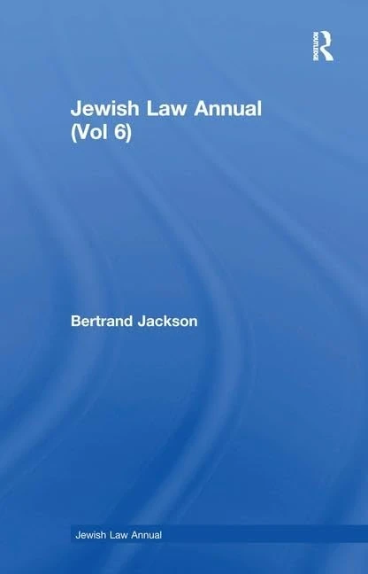 Routledge Jewish Law Annual (Vol 6) - Philosophy of Jewish Law